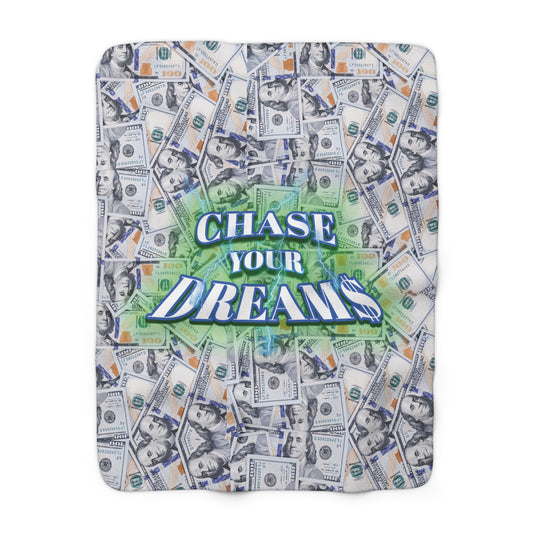 Chase Your Dream$ - Sherpa Fleece Blanket